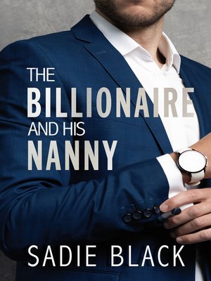 cover image of The Billionaire and His Nanny